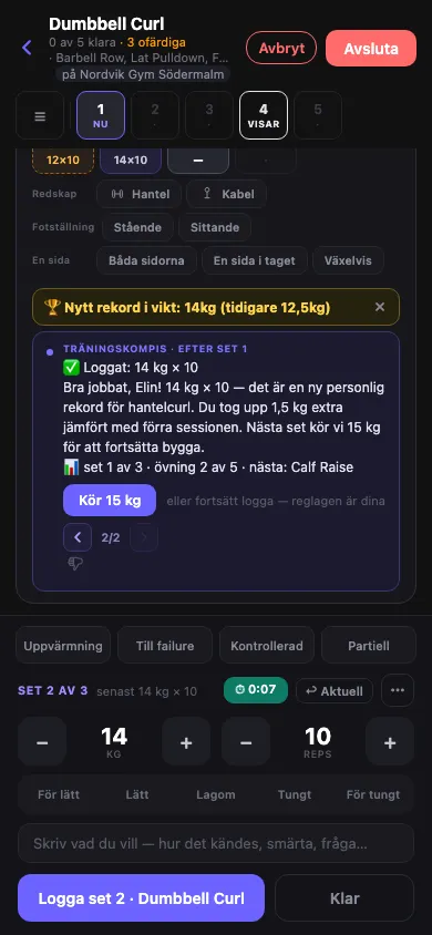 Ett loggat set, ett nytt personligt rekord, och nästa vikt föreslagen.
