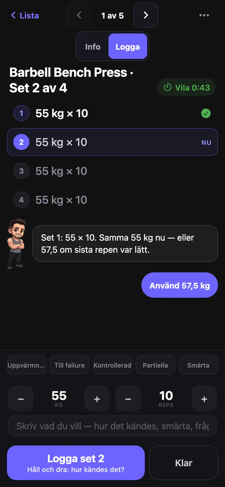 Ett loggat set, och nästa vikt föreslagen.