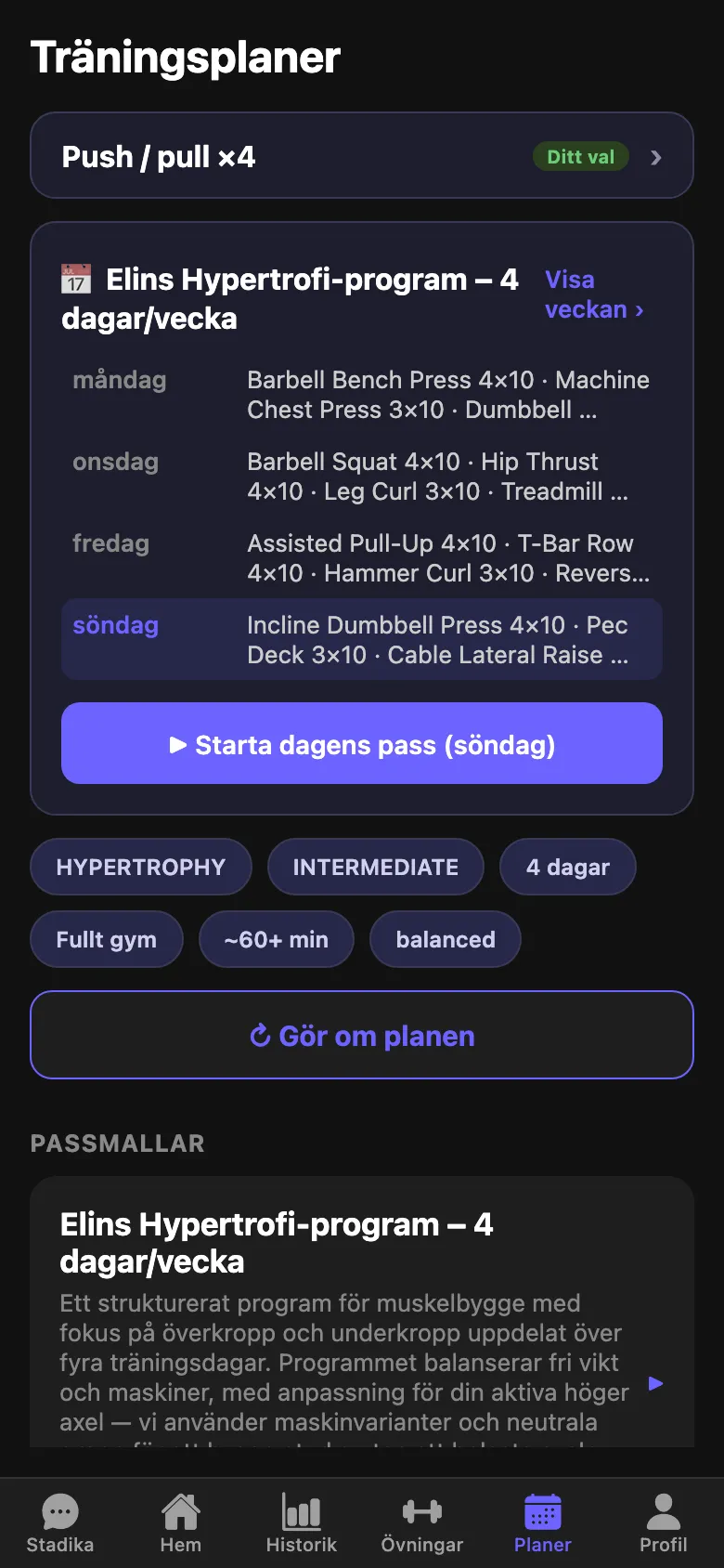 Välj ett veckoupplägg som passar dig, eller be träningskompisen föreslå dagens pass utifrån de senaste veckorna.